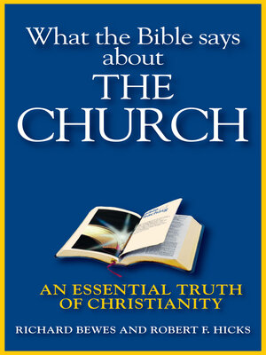 cover image of What the Bible Says about the Church: an Essential Truth of Christianity